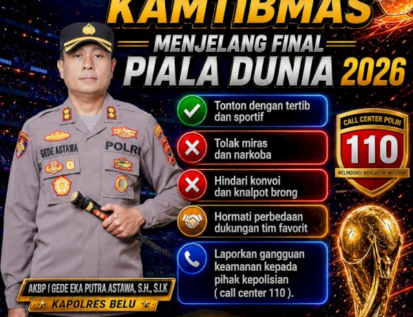 Sambut Final Piala Dunia dengan Damai, Kapolres Belu, AKBP I Gede Eka Putra Astawa Pesan Warga Jauhi Tindakan yang Dapat Mengganggu Kamtibmas