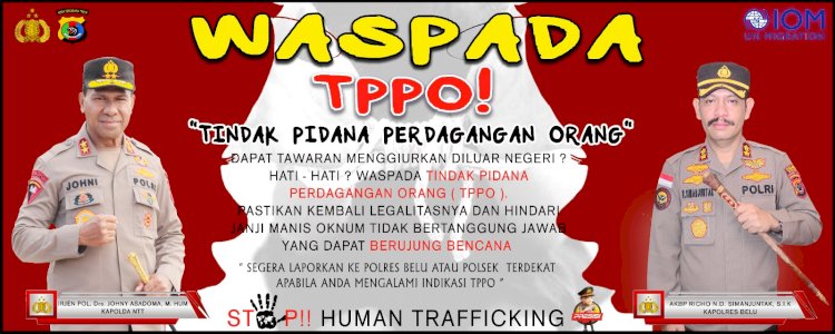 Keluarkan Imbauan Kamtibmas, Kapolres Belu Minta Masyarakat Waspada agar Tidak Terjebak Perdagangan Orang