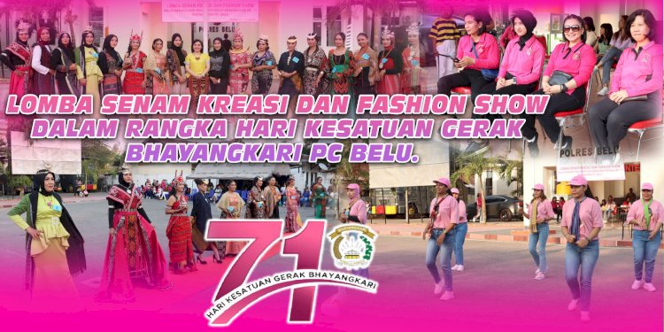 Ajang Silaturahmi Sekaligus Kenalkan Budaya Daerah, Bhayangkari Cabang Belu Gelar Lomba Senam Kreasi dan Fashion Show Sambut HKGB ke 71